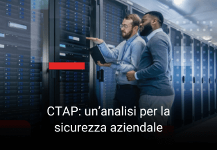 CTAP: un’analisi approfondita per la sicurezza aziendale