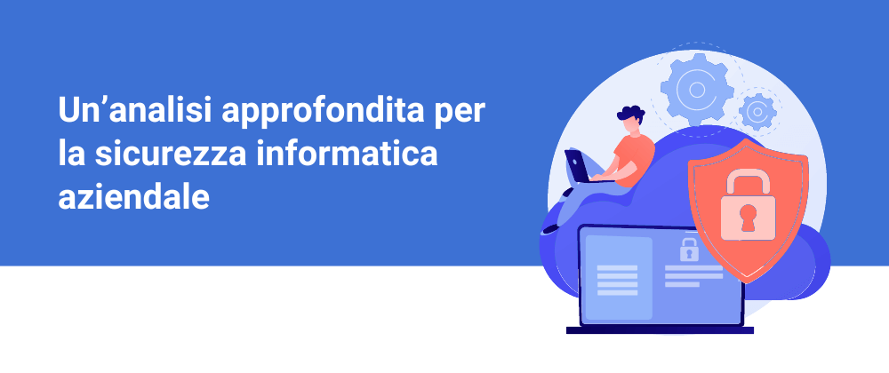 Analisi sicurezza informatica aziendale