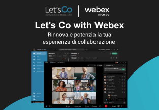Let’s Co with Webex: nuova collaborazione aziendale